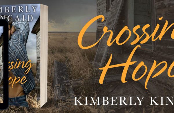 Release Day: Crossing Hope by Kimberly Kincaid